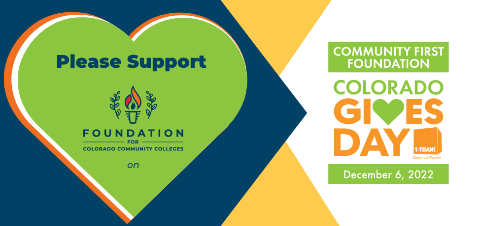 Graphic big green heart that says Please Support Foundation for Community Colleges and the Colorado Gives Day logo
