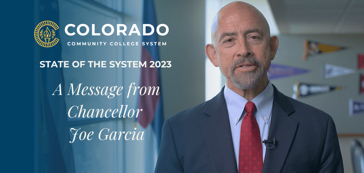 Picture of Chancellor Joe Garcia with the title, "State of the System 2023: A Message from Chancellor Joe Garcia" beneath the Colorado Community College System Logo