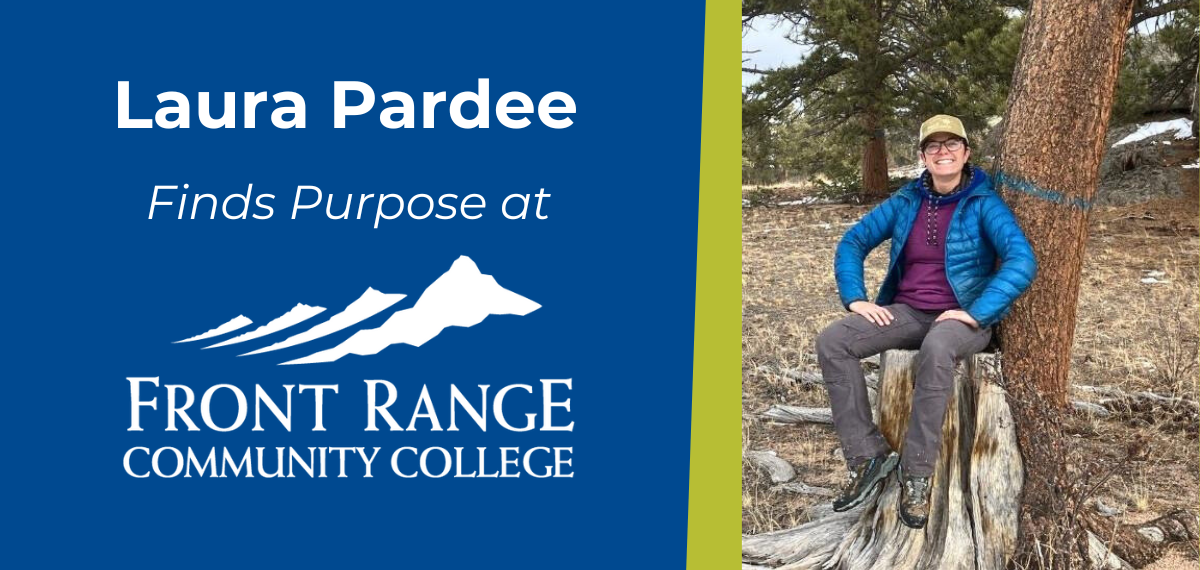 Graphic of Laura Pardee sitting on a tree stump with text, "Laura Pardee Finds Purpose at Front Range Community College"
