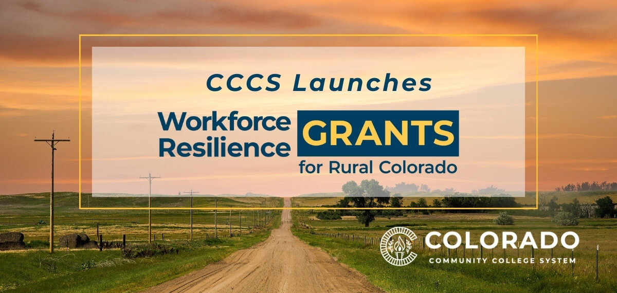 Graphic with background image of rural Colorado at sunset and text that says "CCCS Launches Workforce Resilience Grants for Rural Colorado"