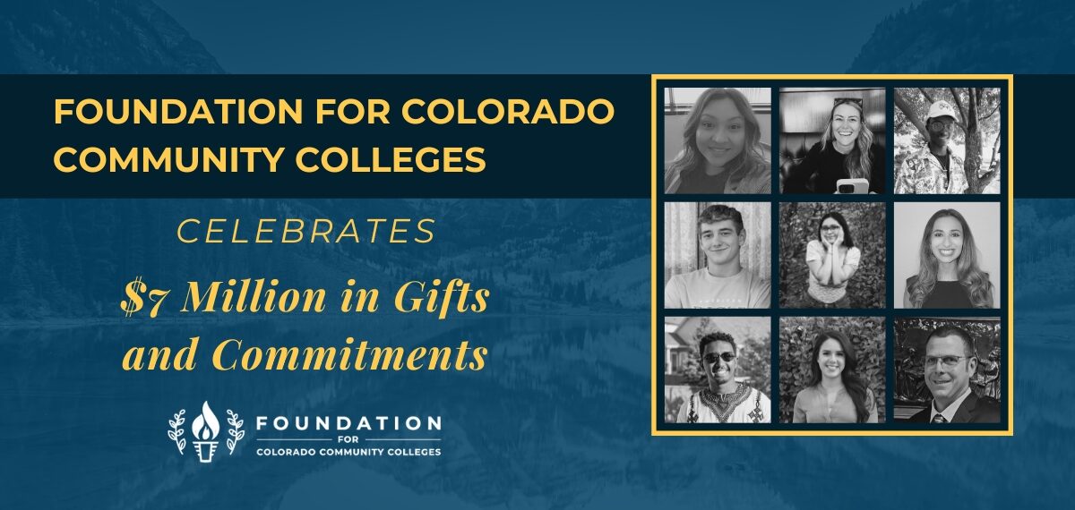 Graphic with text "Foundation for Colorado Community Colleges Celebrates $7 Million in Gifts and Commitments"