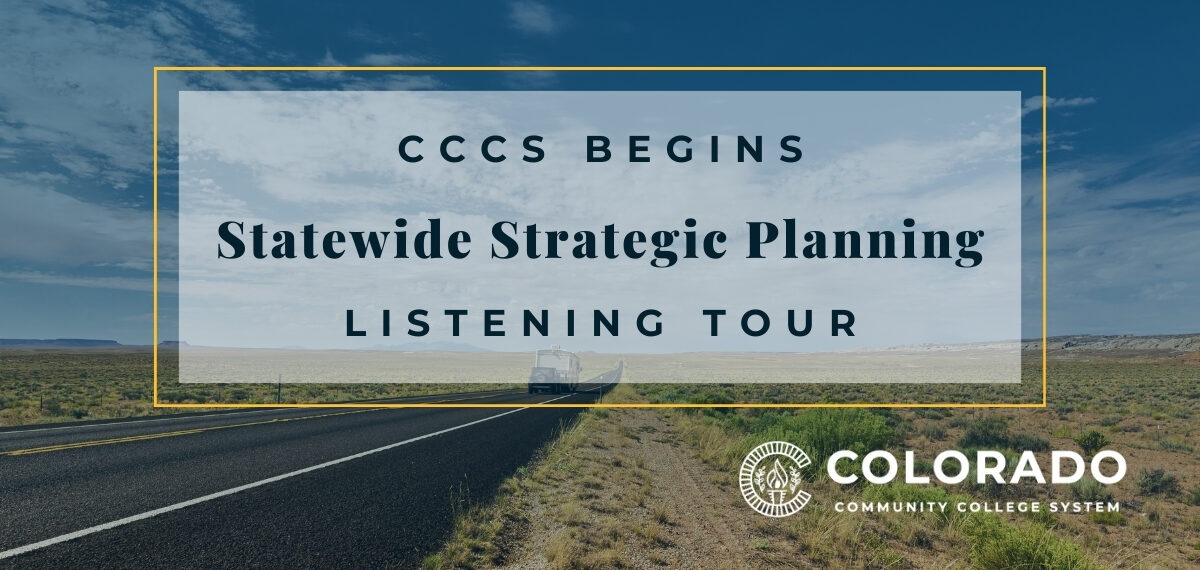 Graphic with text, "CCCS Begins Statewide Strategic Planning Listening Tour"
