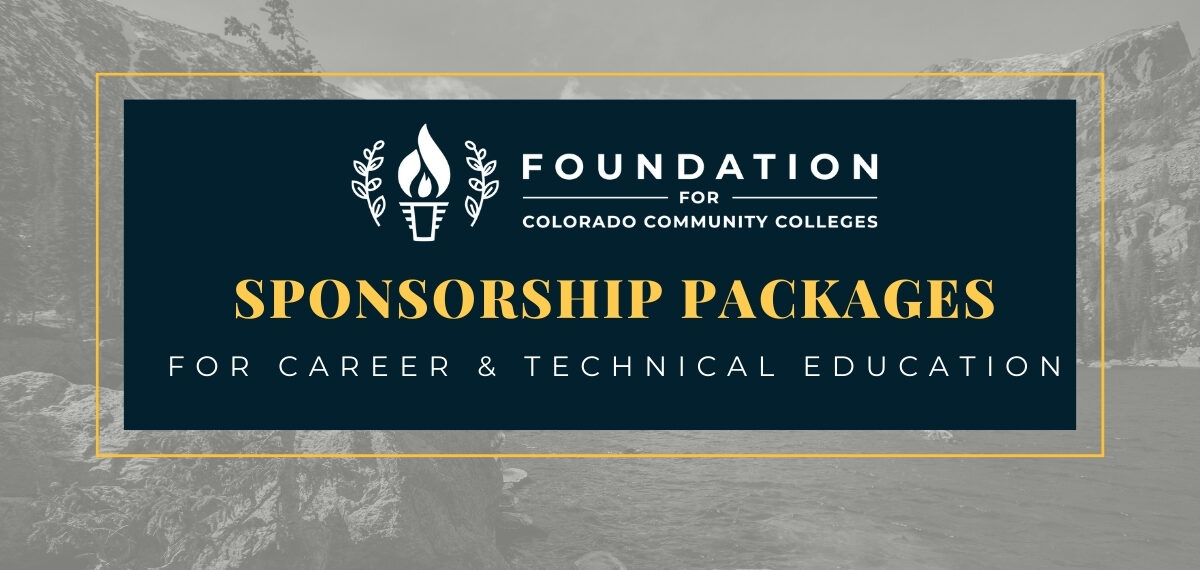 Graphic with text "Foundation for Colorado Community College System Rolls Out Sponsorship Packages for Career & Technical Education"