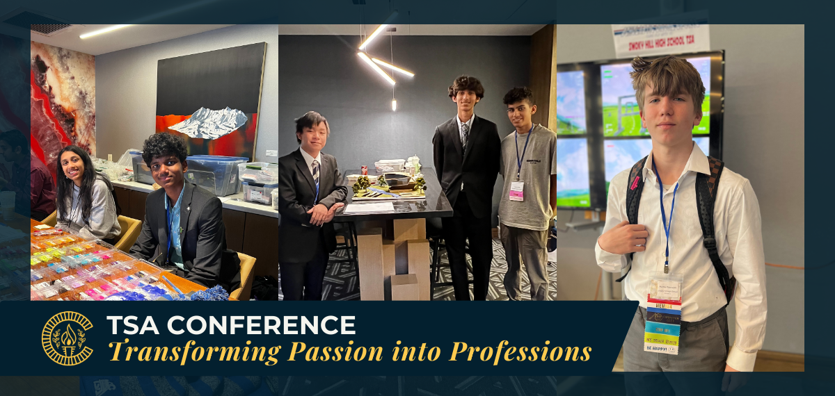 Graphic featuring three photos of students at the Technology Student Association conference with text that says, "TSA Conference, Transforming Passion into Professions"