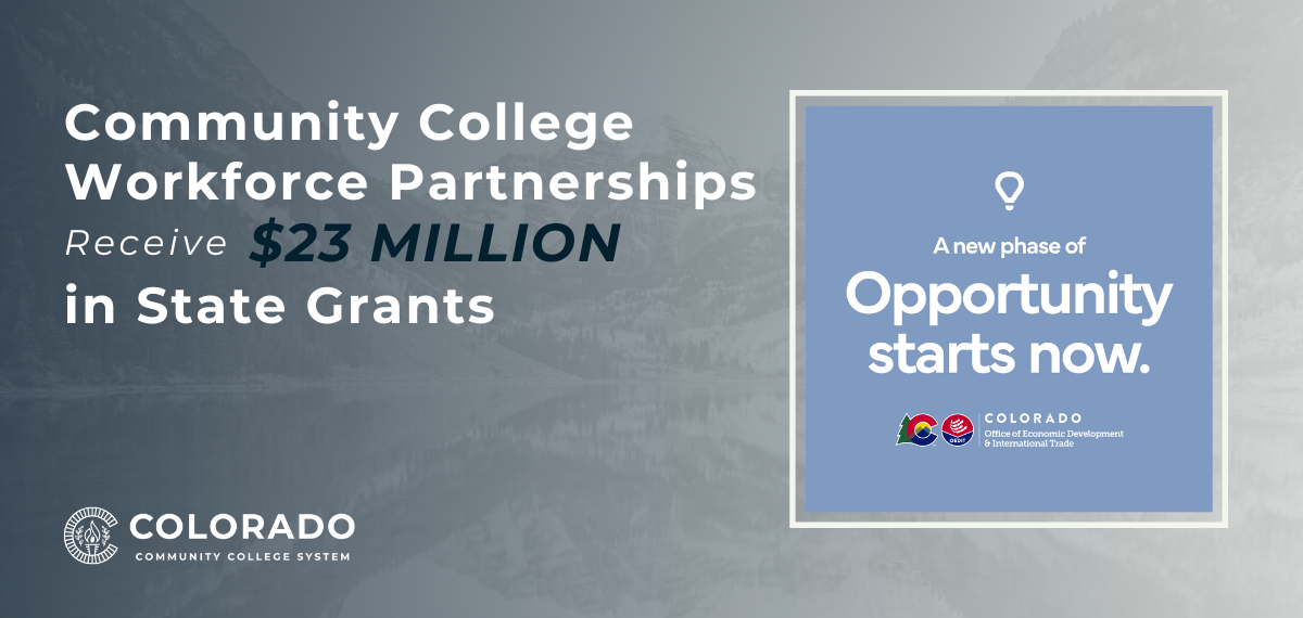 Graphic with text, "Community College Workforce Partnerships Receive $23 Million in State Grants" featuring a smaller graphic on the right-hand side with text, "A New Phase of Opportunity Starts Now".